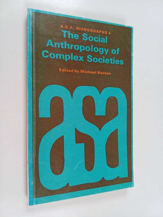 Michael Banton : The Social Anthropology of Complex Socie...