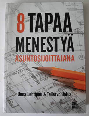 8 tapaa menestyä asuntosijoittana