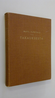 Matti Ylöstalo : Takauksesta