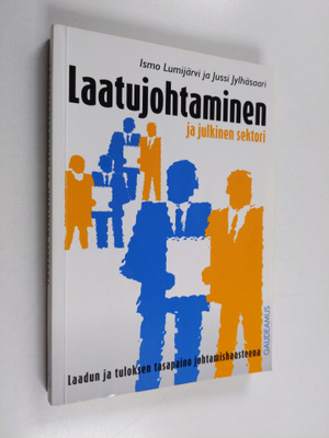 Jussi Jylhäsaari ym. : Laatujohtaminen ja julkinen sektor...
