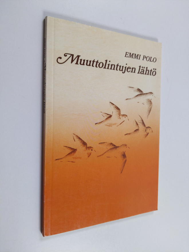Emmi Polo : Muuttolintujen lähtö : runoja