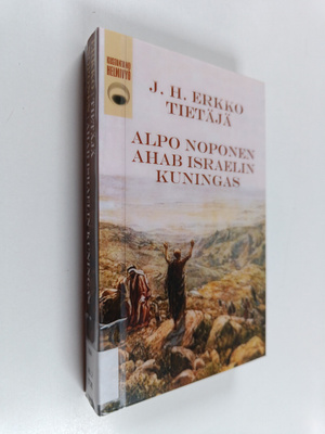 Alpo Noponen ym. : Tietäjä / Ahab Israelin kuningas