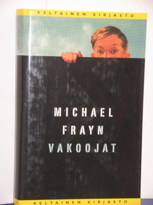 Michael Frayn : VAKOOJAT