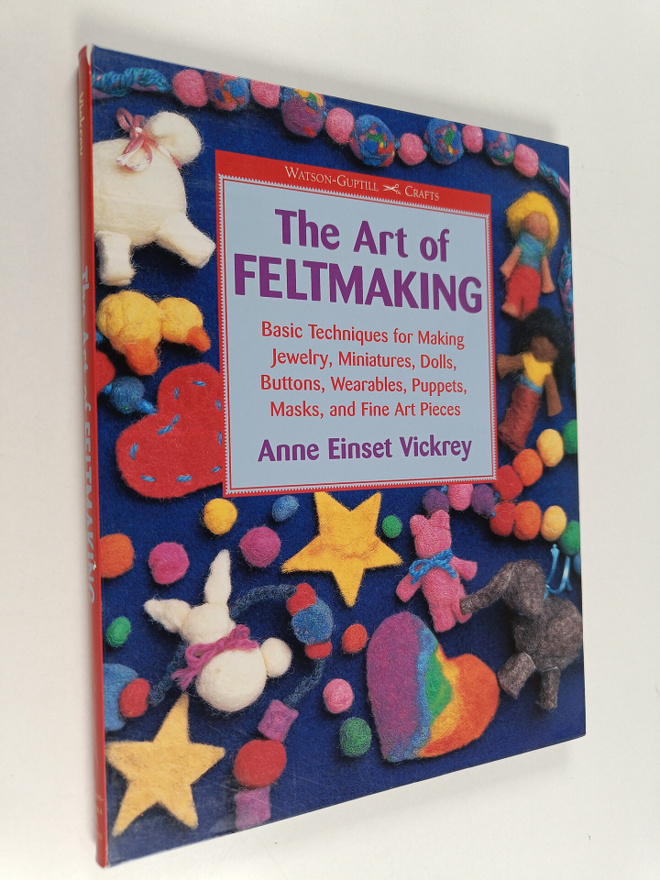 Anne Einset Vickrey : The art of feltmaking