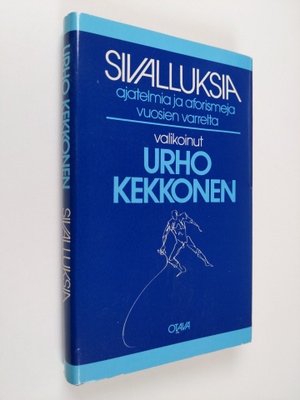 Urho (valik.) Kekkonen : Sivalluksia : ajatelmia ja afori...