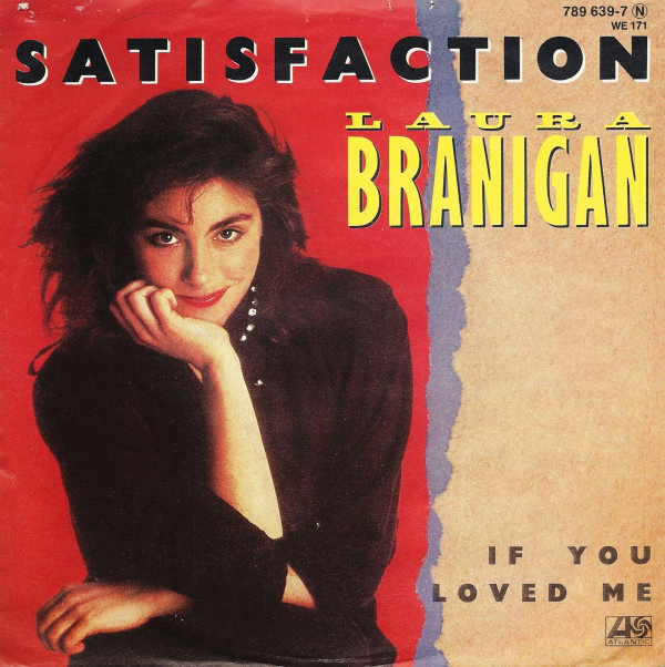 Laura Branigan :  Satisfaction  -  7"