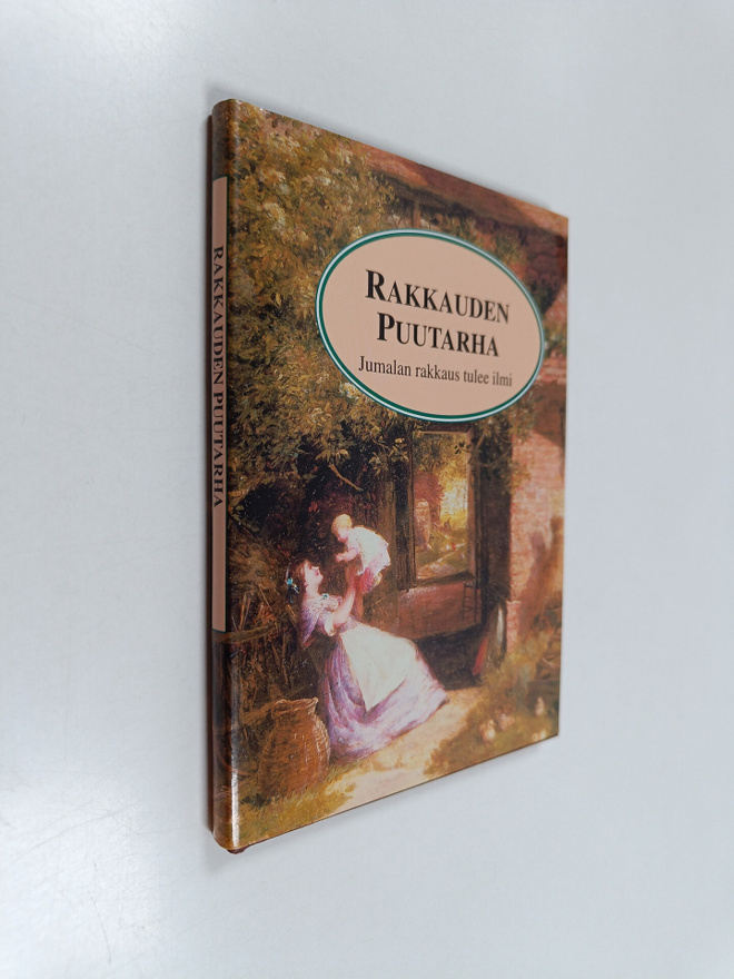 Rakkauden puutarha : Jumalan rakkaus tulee ilmi