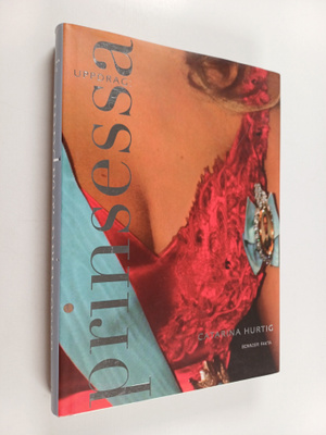 Catarina Hurtig : Uppdrag: prinsessa