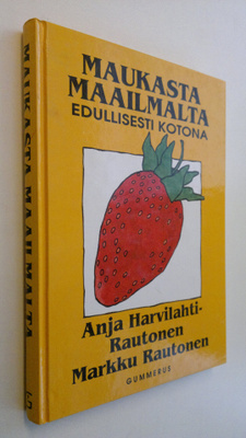 Anja Harvilahti-Rautonen : Maukasta maailmalta : edullise...