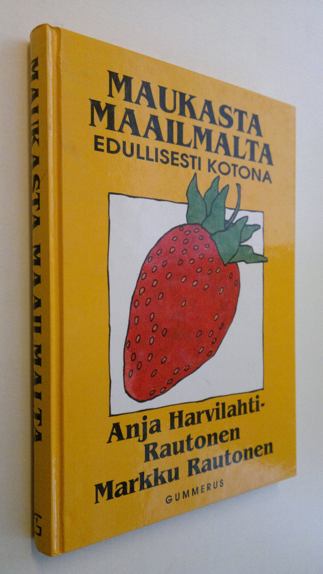 Anja Harvilahti-Rautonen : Maukasta maailmalta : edullise...