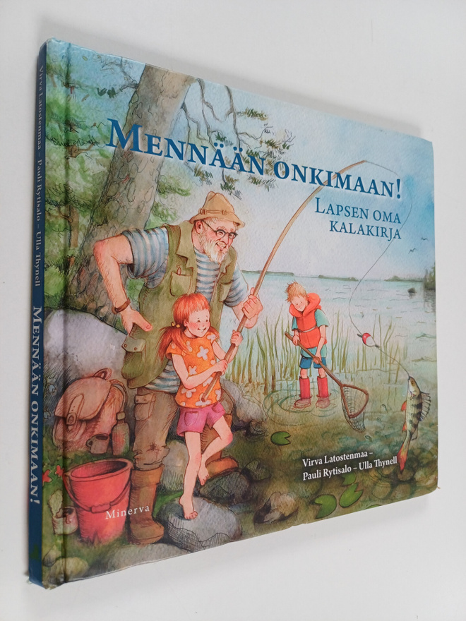 Virva Latostenmaa : Mennään onkimaan! : Lapsen oma kalakirja