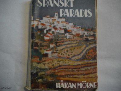 Håkan Mörne: Spanskt Paradis (19.3)