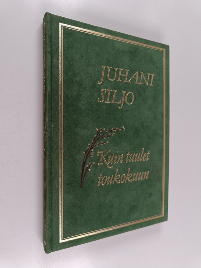 Juhani Siljo : Kuin tuulet toukokuun : valikoima Juhani S...