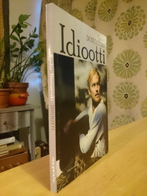 Dostojevski - Idiootti - Näytelmä - 1.p.2009