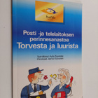 Torvesta ja luurista : posti- ja telelaitoksen perinnesan... - pikkukuva 1