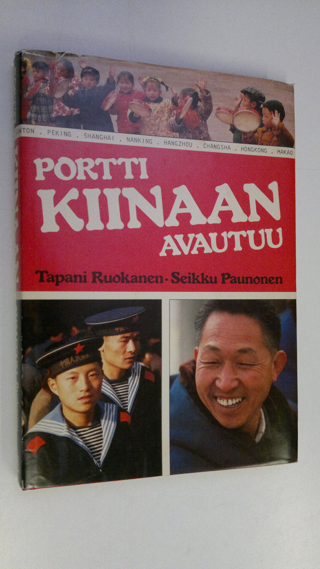 Tapani Ruokanen : Portti Kiinaan avautuu (signeerattu, nu...