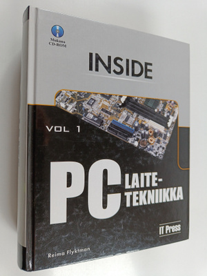 Reima Flyktman : Inside PC. Vol. 1 : Laitetekniikka