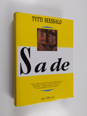 Tytti Seessalo : Sade (signeerattu)