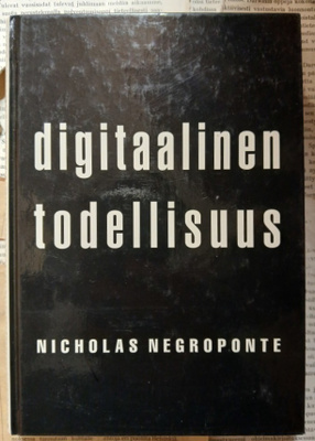 Nicholas Negroponte - Digitaalinen todellisuus (sid.)