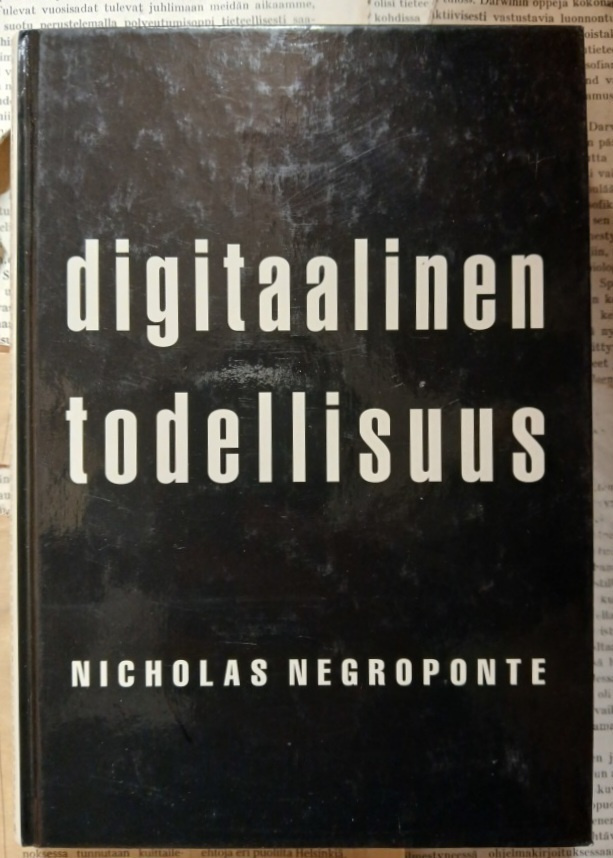 Nicholas Negroponte - Digitaalinen todellisuus (sid.)