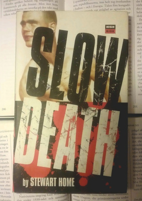 Stewart Home - Slow Death (softcover)