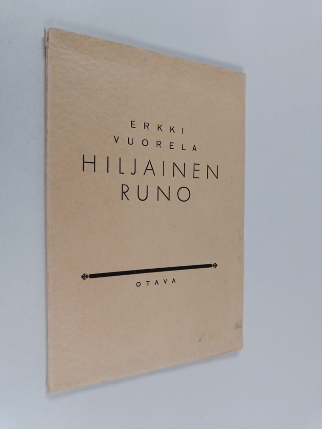 Erkki Vuorela : Hiljainen runo : runoja