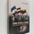 Sandra Kalniete : Song to Kill a Giant : Latvian Revoluti... - pikkukuva 1