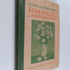 Gustaf Lind : Kukkaviljely lasisuojuksissa - pikkukuva 1
