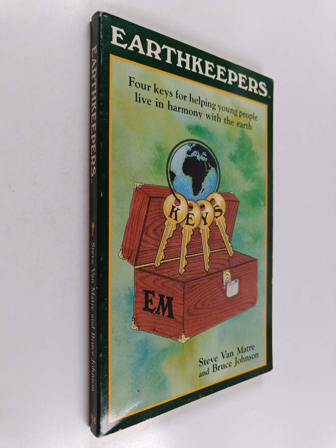 Steve Van Matre : Earthkeepers : four keys for helping yo...