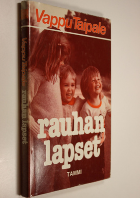 Vappu Taipale : Rauhan lapset