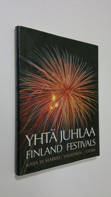 Kaija Valkonen : Yhtä juhlaa : Finland Festivals