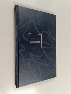 Marko Tilles : Ajastuksia (signeerattu)