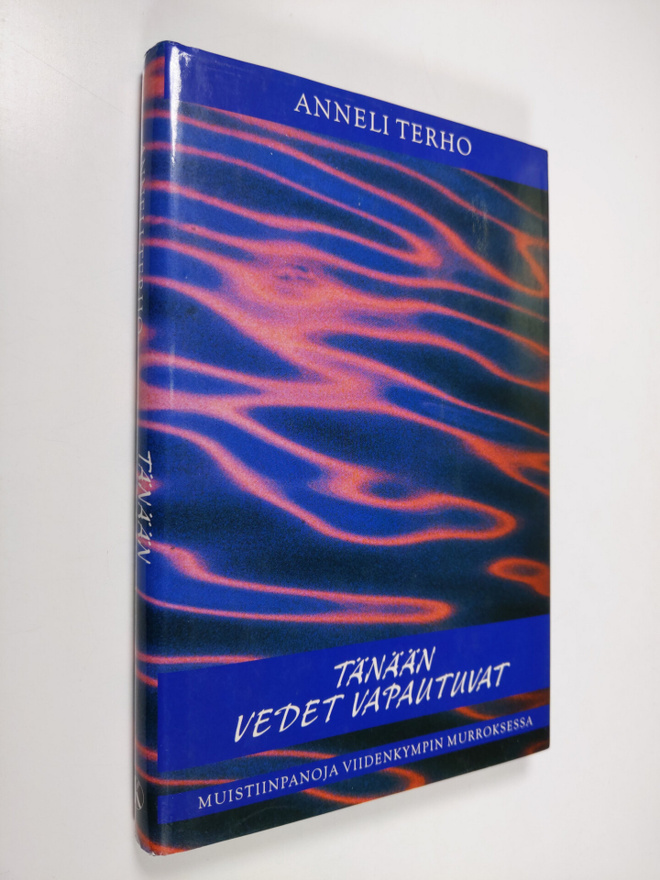 Anneli Terho : Tänään vedet vapautuvat