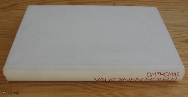 D. M. Thomas: Valkoinen hotelli, Wsoy-83. 7p. 276 s. Sid.