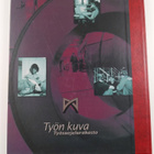 Eija Hiltunen : Työn kuva : Työsuojelurahasto - pikkukuva 2