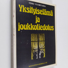 Timo Vuortama : Yksityiselämä ja joukkotiedotus - pikkukuva 1