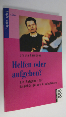 Ursula Lambrou : Helfen oder aufgeben? : Ein Ratgeber fur...