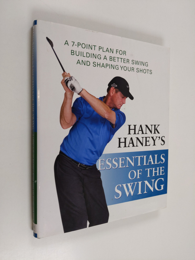 Hank Haney : Hank Haney's Essentials of the Swing - A 7-P...