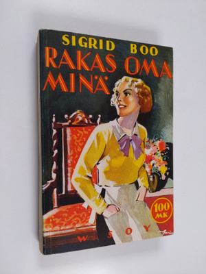 Sigrid Boo : Rakas oma minä : romaani