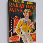 Sigrid Boo : Rakas oma minä : romaani - pikkukuva 1