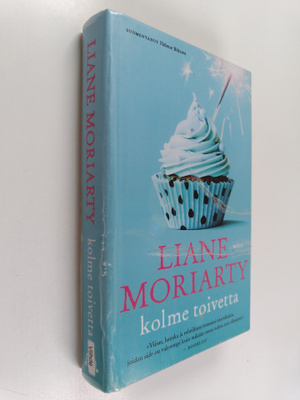Liane Moriarty : Kolme toivetta