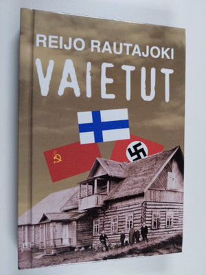 Reijo Rautajoki : Vaietut (signeerattu)