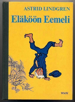 Astrid Lindgren: Eläköön Eemeli (1972)