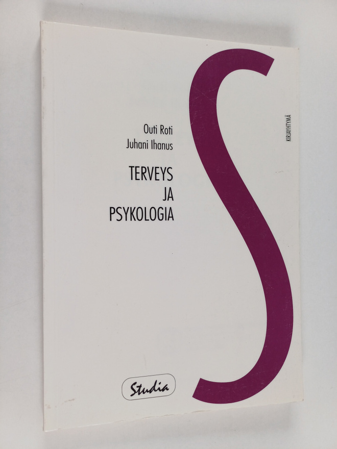 Outi Roti : Terveys ja psykologia