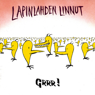 Lapinlahden Linnut - Grrr! (CD)
