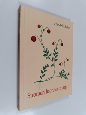Hendrik Relve : Suomen luonnonmarjat