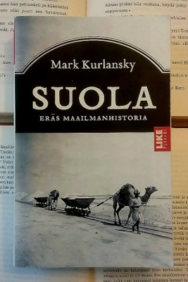 Mark Kurlansky - Suola: eräs maailmanhistoria (pokkari)