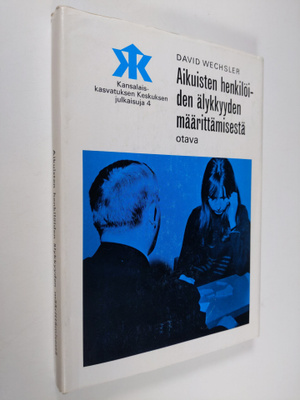 David Wechsler : Aikuisten henkilöiden älykkyyden määritt...