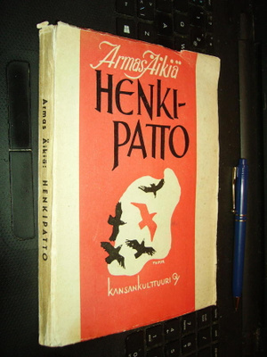 Armas Äikiä : Henkipatto ( 1 p. 1948 ) SIGNEERATTU !