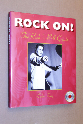 Colin King: Rock On! The Rock 'n' Roll Greats
